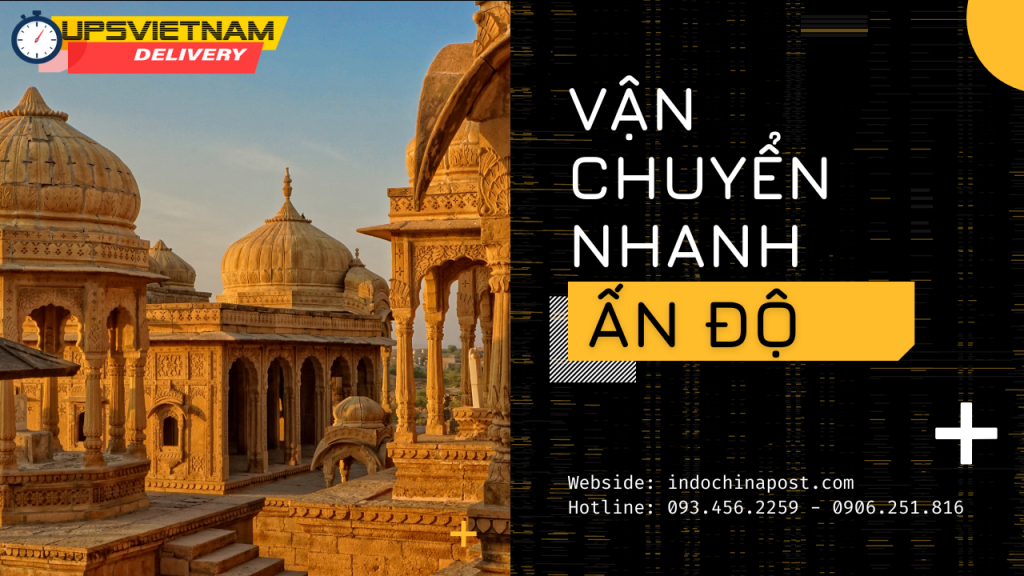 Dịch vụ chuyển phát nhanh từ Hồ Chí Minh đi Ấn Độ